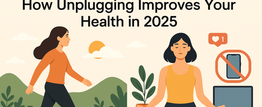 Digital Detox in 2025: Discover the Life-Changing Benefits of Unplugging for Wellness